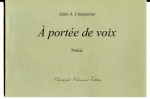 Alain A. Charpentier, À portée de voix, Poésie