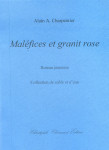 Alain A. Charpentier, Maléfices et granit rose, roman jeunesse