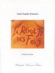Anne-Sophie Pommier, La Révolte des Fous, texte de scène
