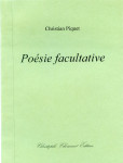 Christian Piquet, Poésie facultative