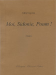 Julie Cayeux, Moi Sidonie Poum!, théâtre