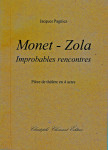 Jacques Pagniez, Monet-Zola, improbables rencontres, théâtre