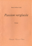 Marie-Hélène Cretté, Passion verglacée, Roman