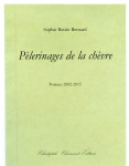 Sophie Renée Bernard, Pèlerinages de la chèvre, poèmes 2002-2015