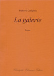 François Creignou, La galerie, roman