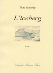 Flore Pannetier, L'iceberg, récit