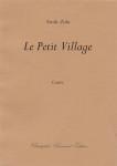 Emile Zola, Le Petit Village, Conte