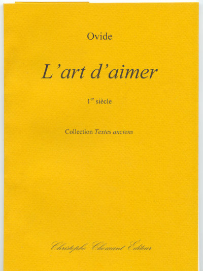 L Art D Aimer Ovide Pdf Ovide, L'art d'aimer (1er siècle) - Christophe Chomant Editeur